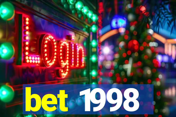 bet 1998